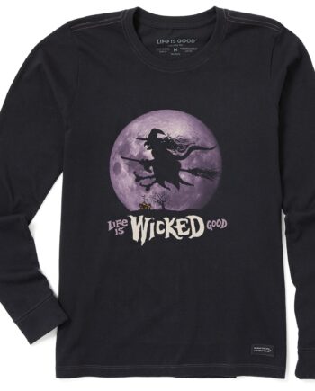 Women's Life is Wicked Good Witch Long Sleeve Crusher Tee