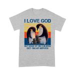 I Love God But Some Of His Children Get On My Nerves Penguins - Standard T-Shirt - Image 3