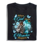 Custom Warrior Of God When God Steps In Miracles Happen - Christian Gift T-Shirt - Image 5