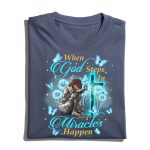 Custom Warrior Of God When God Steps In Miracles Happen - Christian Gift T-Shirt - Image 4