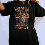 Warrior Of God, Jesus Born As A Baby Preached As A Child - Gift For Christian T-Shirt - Image 2