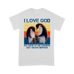 I Love God But Some Of His Children Get On My Nerves Penguins - Standard T-Shirt - Image 4