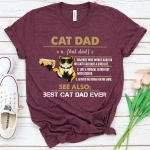 Cat Dad Someone Who Works Hard So His Cats Can Have A Good Life Best Cat Dad Ever T-shirt - Image 8