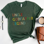 Uncle Godfather Legend Funny Tee Shirt Gift  T-Shirt - Image 4