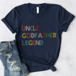 Uncle Godfather Legend Funny Tee Shirt Gift  T-Shirt - Image 2
