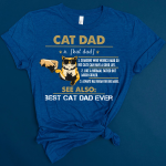 Cat Dad Someone Who Works Hard So His Cats Can Have A Good Life Best Cat Dad Ever T-shirt - Image 3