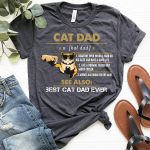 Cat Dad Someone Who Works Hard So His Cats Can Have A Good Life Best Cat Dad Ever T-shirt - Image 7
